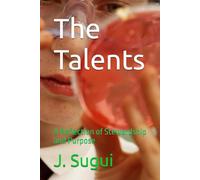 The Talents: A Reflection of Stewardship and Purpose