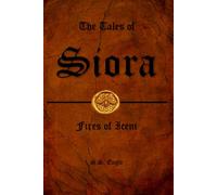The Tales of Siora: Fires of Iceni
