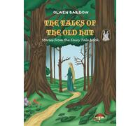 The Tales Of The Old Hut: Stories from the Fairy Tale Nook