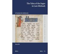 The Tales of the Sages in Late Midrash: A Curtain Set With Jewels: 79