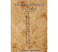 The Tales of Yuriko I: A Premonition of Shadows