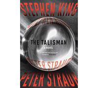 The Talisman: A Novel: Volume 1