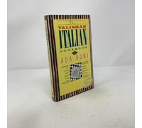 The Talisman Italian Cookbook: Italy's Bestselling Cookbook Adapted For American Kitchens