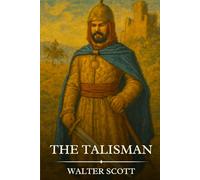 THE TALISMAN: Timeless Edition Featuring Authentic Illustrations