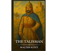 THE TALISMAN: Timeless Edition Featuring Authentic Illustrations