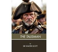 The Talisman: Where Knights, Kings, and Destiny Collide
