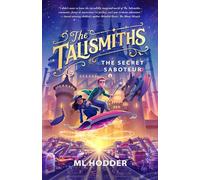 The Talismiths: The Secret Saboteur