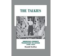 The Talkies: American Cinema's Transition to Sound, 1926-1931: 4