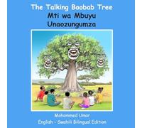 The Talking Baobab Tree: English-Swahili Bilingual Edition: English-Swahili