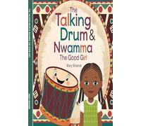 The Talking Drum & Nwamma The Good Girl