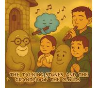 The Talking Stones and the Grandpa of the Clouds: A new magical tale featuring the Stinky Witch.