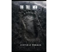 The Tall Men: They Walked Out of the Storm