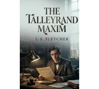 The Talleyrand Maxim
