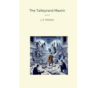 The Talleyrand Maxim