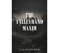 The Talleyrand Maxim