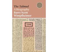 Barry Scott Wimpfheimer The Talmud (Tascabile) Lives of Great Religious Books