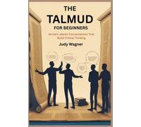 The Talmud for Beginners Ancient Jewish Conversations T - brossura NEW JUDY. WA