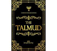 The Talmud in English Complete With Illustrations : A Clear and Accessible Translation for All Readers .