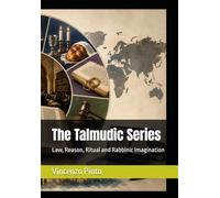 The Talmudic Series: Law, Reason, Ritual and Rabbinic Imagination