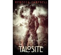 Rebecca Campbell The Talosite (Tascabile)
