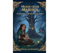 The Tangled Roots Of Greenhollow: 6