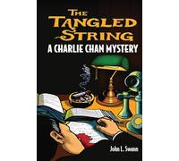 The Tangled String: A Charlie Chan Mystery