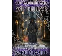 The Tangled Web We Thieve: PARANORMAL WITCH AND WIZARD MYSTERIES: 10