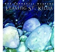 The Tannahill Weavers Leaving St. Kilda (CD) Album