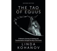 Linda Kohanov Tao of Equus Revised (Tascabile)