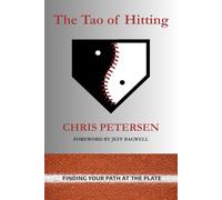 The Tao of Hitting: Finding Your Path at the Plate