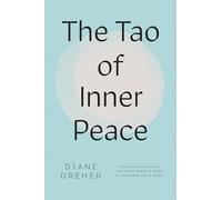 Diane Dreher – The Tao of Inner Peace – Tascabile