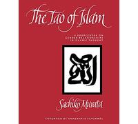 Sachiko Murata The Tao of Islam (Tascabile)
