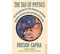 The Tao of Physics: An Exploration of the Parallels Between Modern Physics and Eastern Mysticism [Lingua inglese]
