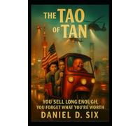 The Tao of Tan: You Sell Long Enough, You Forget What You’re Worth