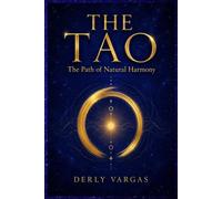 THE TAO: The Path of Natural Harmony