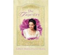 The Tapestry: 4 - Morris Gilbert