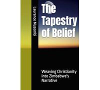 The Tapestry of Belief: Weaving Christianity into Zimbabwe's Narrative