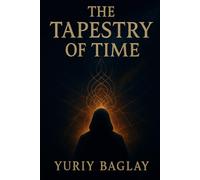 The Tapestry of Time