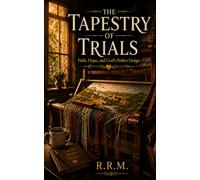 The Tapestry of Trials: Faith, Hope, and God's Perfect Design