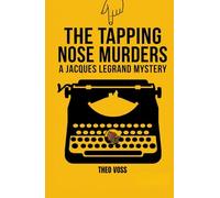 The Tapping Nose Murders : A Jacques Legrand Mystery: A Small Town French Whodunit