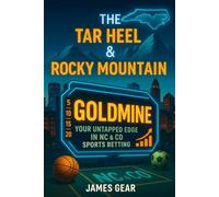 The Tar Heel & Rocky Mountain Goldmine: Your Untapped Edge in NC & CO Sports Betting