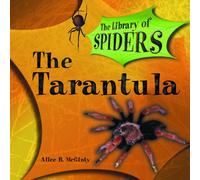 The Tarantula (The Library of Spiders)