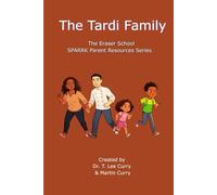 The Tardi Family: ERASER School SPARRK Parent Resource Series