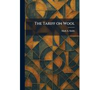 The Tariff on Wool