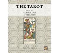 The Tarot: History, Iconography, Esotericism