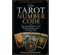 The Tarot Number Code: How the Numbers 1 to 10 Shape Meaning Across the Four Suits