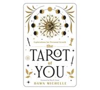The Tarot of You: Explorations for Personal Growth
