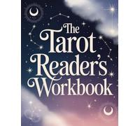 The Tarot Reader's Workbook