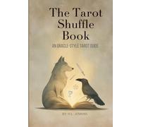 The Tarot Shuffle Book An Oracle-Style Tarot Guide