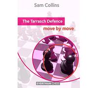 The Tarrasch Defence: Move by Move